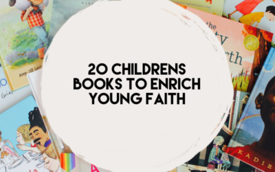 20 Childrens Books to Enrich Young Faith