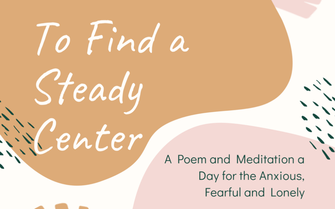 To Find a Steady Center: Maya Angelou
