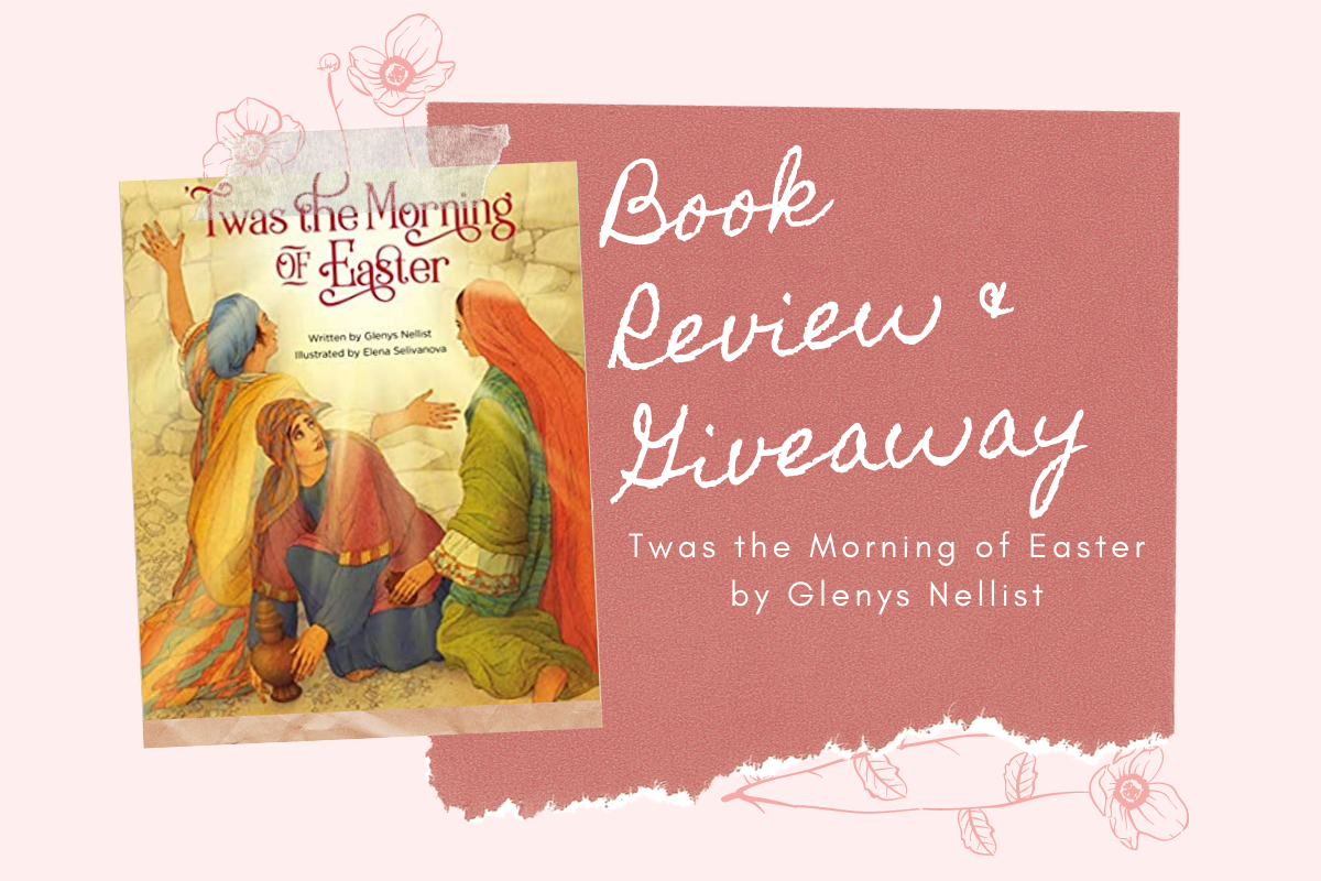 Book Review & Giveaway: Twas The Morning of Easter - Cara Gilger Ministries